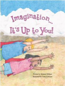 Imagination... It's Up to You | Melanie Milburn